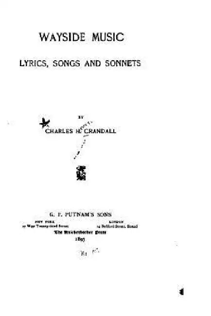 Wayside Music, Lyrics, Songs and Sonnets by Charles H. Crandall