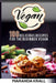 Vegan: 100 Delicious Recipes For The Beginner Vegan: Lean Meals, And Diet Plans by Maranda Krall