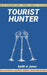Tourist Hunter by Samantha Jayewardene