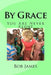 By Grace: You Are Never Alone by Bob James