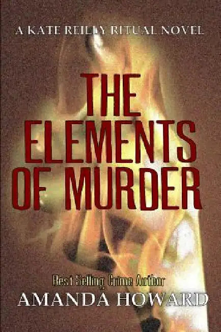 The Elements of Murder by Amanda Howard