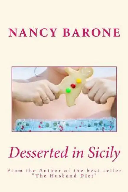 Desserted in Sicily by Nancy Barone