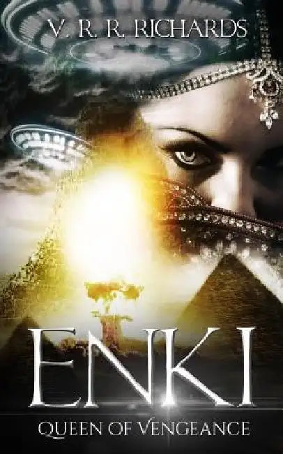 Enki: Queen of Vengeance by V. R. R. Richards