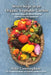 Seven Steps to an Organic Garden: The Basic Steps to Make Anyone a Green Thumb Gardener by Mike Cunningham