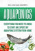 Aquaponics: Everything You Need to Know to Start an Expert DIY Aquaponic System from Home by William Walsworth