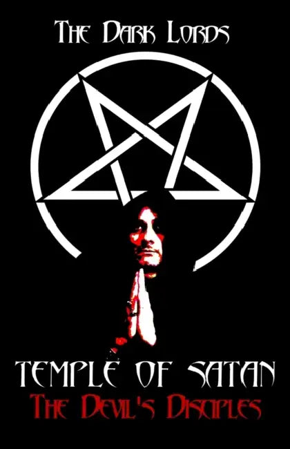 Temple of Satan: The Devil's Disciples by Dark Lords