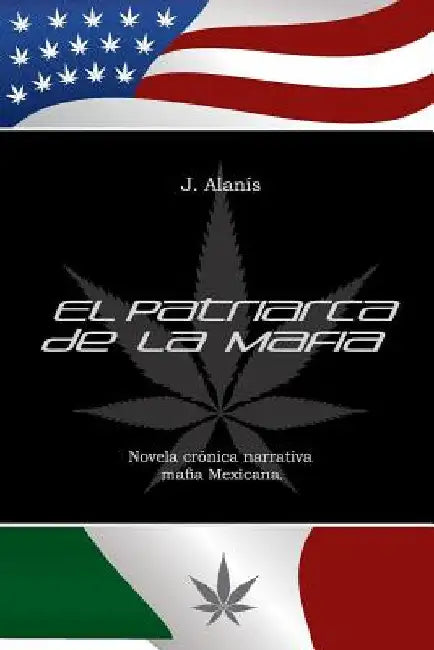 El Patriarca de la Mafia by Canavati, Martin