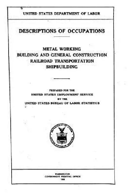 Descriptions of Occupations, Metal Working, Building and General by United States Bureau of Labor Statistics