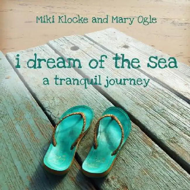 I Dream of the Sea: A Tranquil Journey 