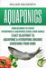 Aquaponics: From Beginner to Expert - Hydroponics & Aquaponics Double Book Bundle - Exact Blueprint by Walsworth, William