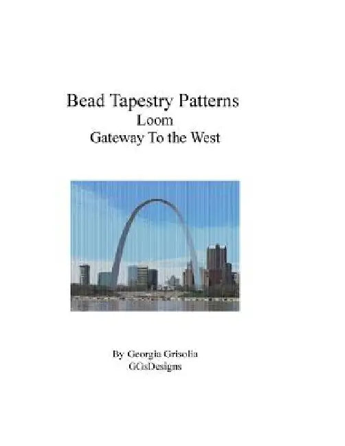 Bead Tapestry Patterns Loom Gateway To the West by Georgia Grisolia