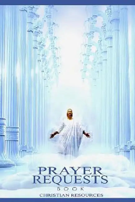 Prayer Requests by Christian Resources