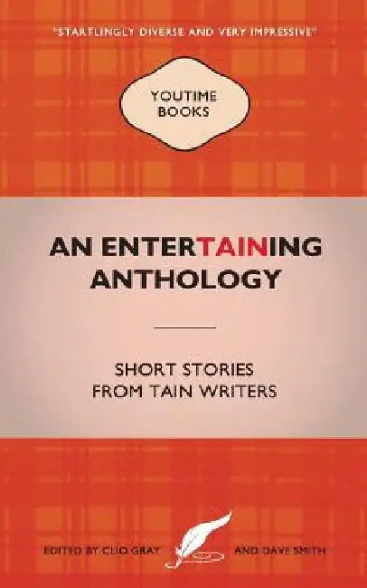 An Entertaining Anthology by Tain Writing Group