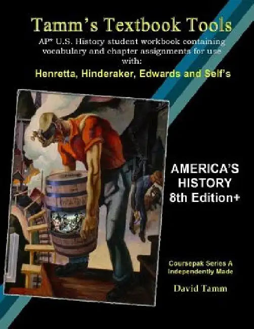America's History 8th Edition+ Student Workbook (AP* U.S. History): Daily activities and assignments tailor-made to the Henretta, Hinderaker et al. te by David Tamm