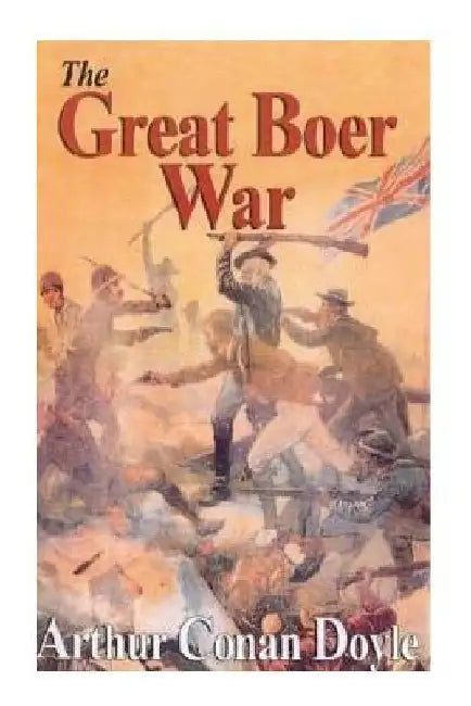 The Great Boer War by Arthur Conan Doyle
