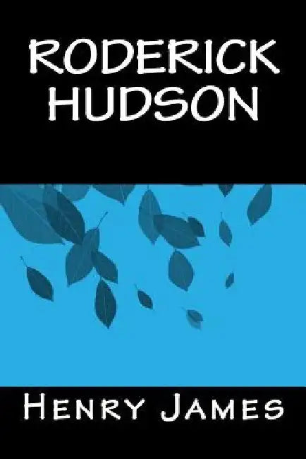 Roderick Hudson by Only Books