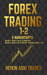 Forex Trading 1-2: 2 Manuscripts: Book 1: Practical Examples Book 2: How Do I Rate my Trading Results? by Heikin Ashi Trader
