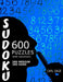 600 Sudoku Puzzles. 300 Medium and 300 Hard, with solutions. by Carl Sage