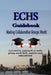 ECHS Guidebook - Making Collaborative Groups Work!: A proactive approach to make group work both positive and educational by Tracey K. Hurst