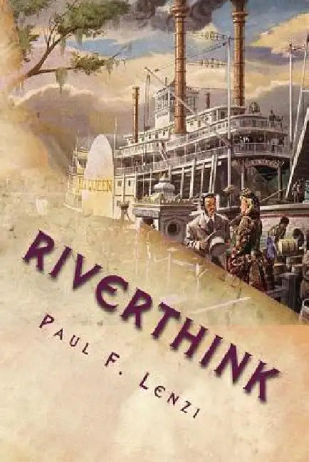Riverthink: Haiku, Senryu & Tanka by Paul F. Lenzi