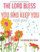 The Lord Bless You and Keep You: Inspirational Verses From the Bible: An Adult Coloring Book by Anne Gray