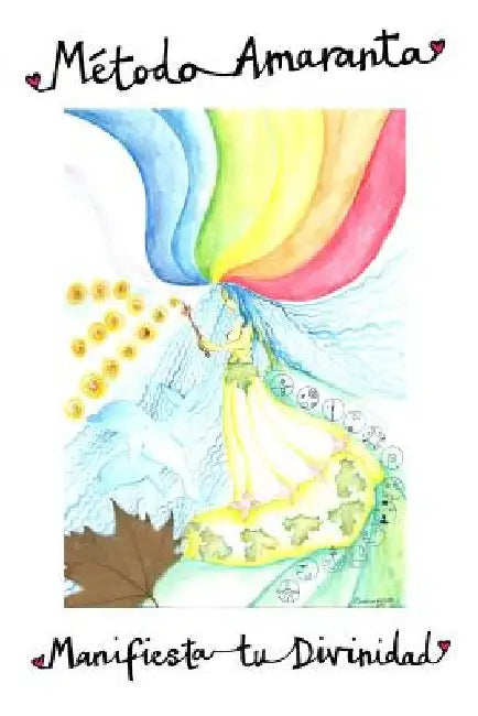 Método Amaranta: Manifiesta tu divinidad by Amaranta, Elisa