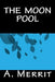 The Moon Pool by Only Books