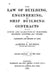 The Law of Building, Engineering, and Ship Building Contracts by Alfred Arthur Hudson