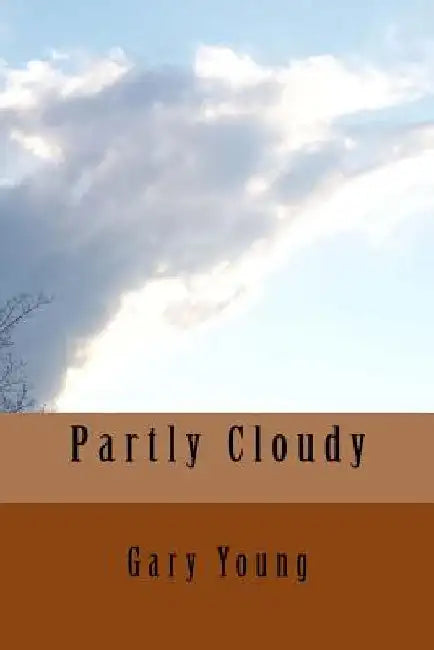 Partly Cloudy by Gary Young