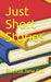 Just Short Stories by Patricia Jane Pitt