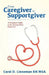 From Caregiver to Supportgiver: A Christian's Guide to the Nursing Home Experience by Carol O. Linneman Rn Msa