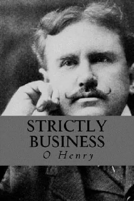 Strictly Business by O. Henry
