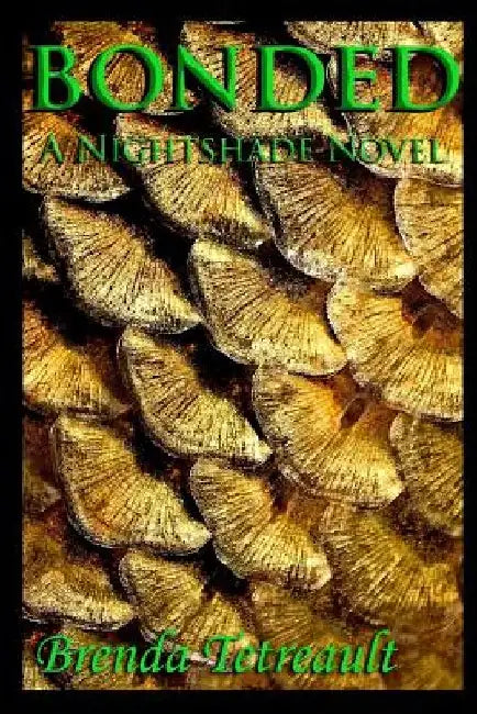 Bonded: A Nightshade Novel by Brenda Tetreault
