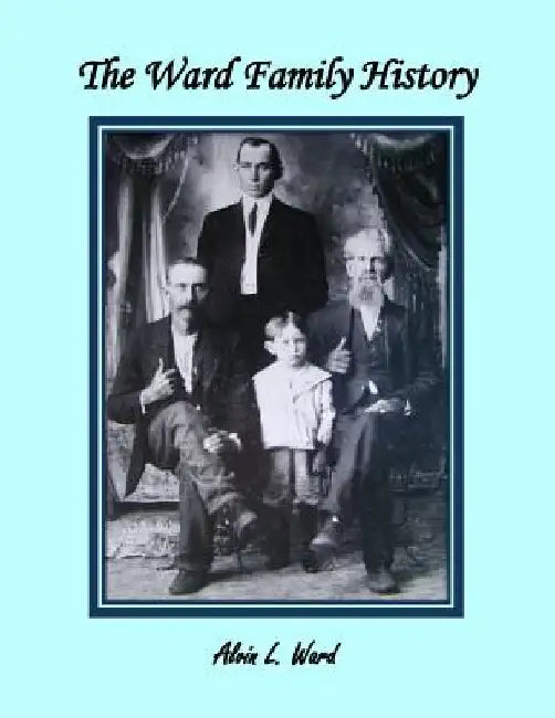 The Ward Family History by Roger W. Ward