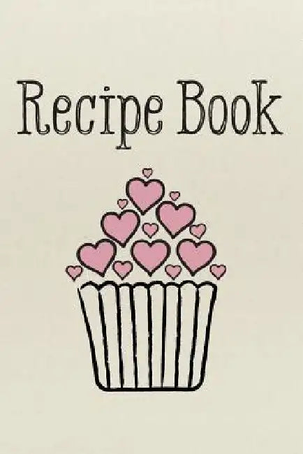 Recipe Book: Love by Creative Notebooks