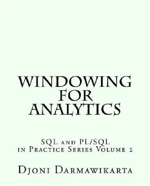 Windowing for Analytics by Djoni Darmawikarta