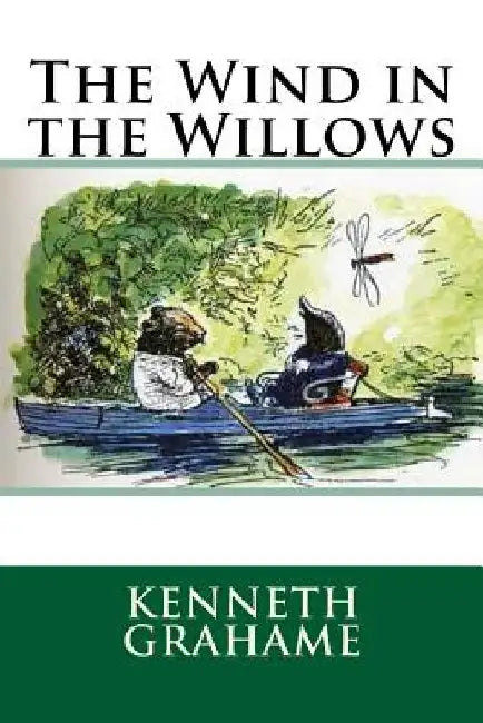 The Wind in the Willows by Kenneth Grahame