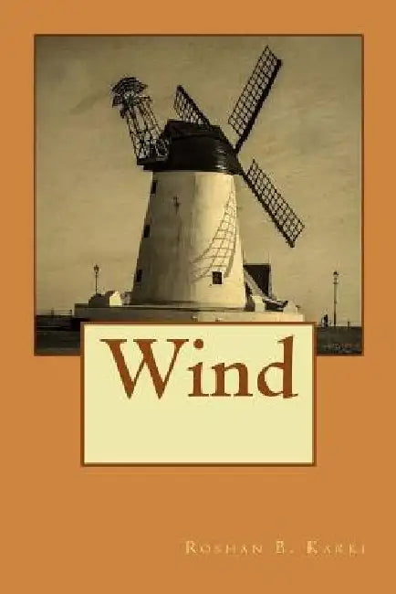 Wind by Roshan B. Karki
