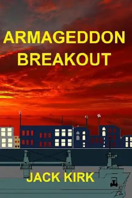 Armageddon Breakout by Jack Kirk