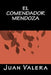 EL Comendador Mendoza by Books, Onlyart