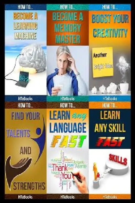 6 books in 1: Self-Esteem, Self-help, Personal Success, Business Skills, Creativity, Memory Improvement, Personal Growth, Skill Lear by Htebooks