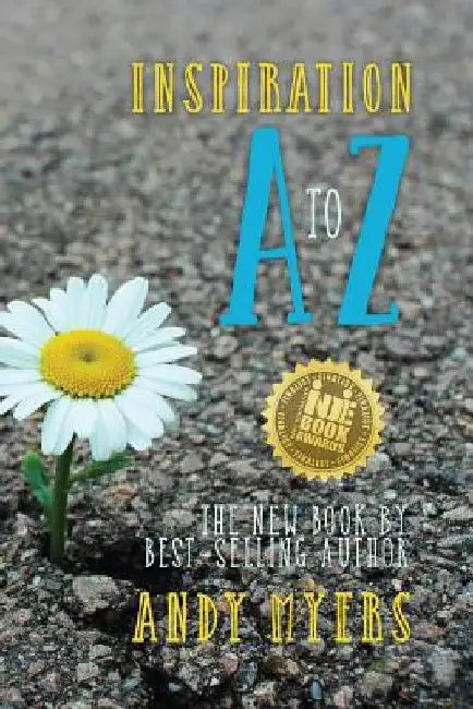 Inspiration: A to Z by Andy Myers