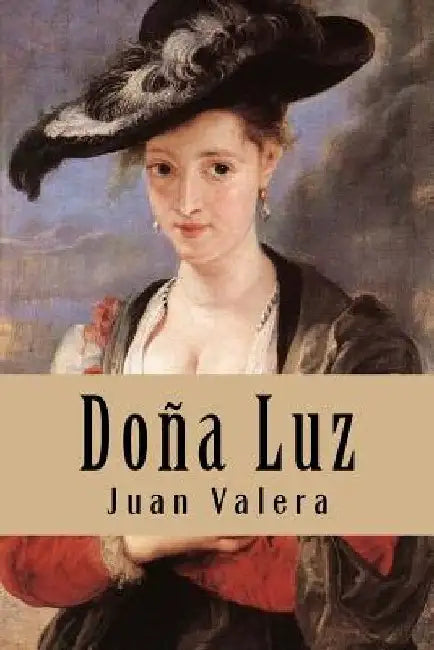 Doña Luz by Valera, Juan