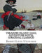 Treasure Island (1883), by Robert Louis Stevenson, Adventure Novel (Original Classics): Robert Louis Balfour Stevenson by Robert Louis Stevenson