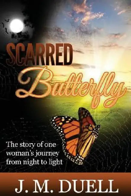 Scarred Butterfly by J. M. Duell