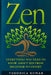 Zen: Everything You Need To Know About Zen From Beginner to Expert by Veronica Kumar