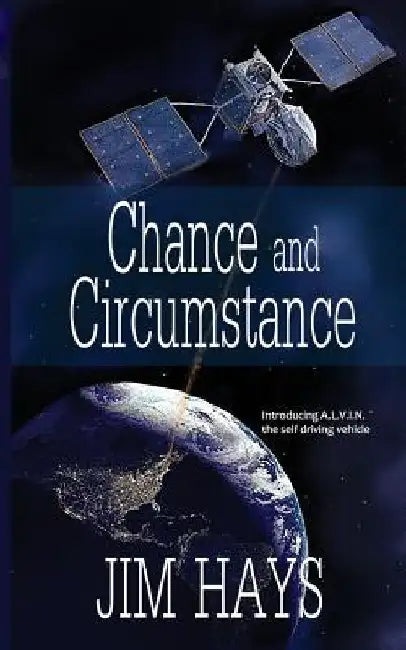 Chance and Circumstance by Jim Hays