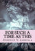 For Such a Time as This by Dominick V. Zarrella