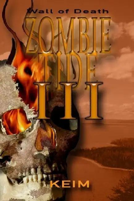 Zombie Tide III: Wall of Death by Gini Holcomb