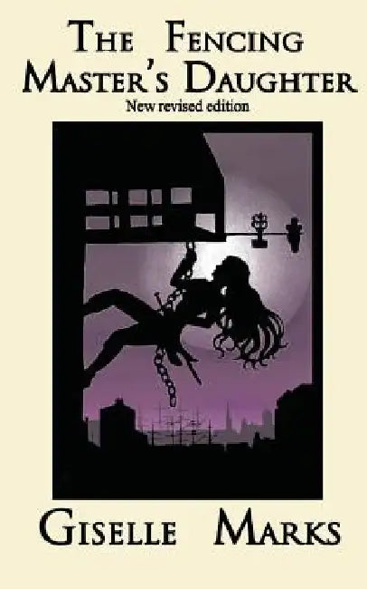 The Fencing Master's Daughter by Sarah Waldock
